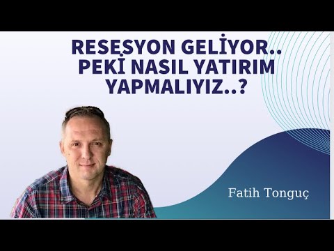 RESESYON GELİYOR.. PEKİ NASIL YATIRIM YAPMALIYIZ..? (24 TEMMUZ 2022)