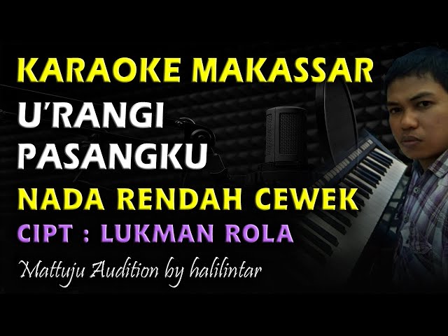 Karaoke Makassar Urangi Pasangku - Lukman Rola || Nada Cewek class=