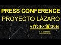 Sitges 2016: Press conference - Proyecto Lázaro
