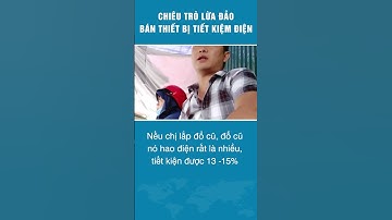 Chiêu trò lừa đảo thiết bị tiết kiệm điện