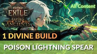 [PoE 2] 1 Divine Poison Lightning Spear is better than I thought | 0.5 Return of the Ancient
