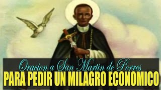 Oración Milagrosa a San Martín de Porres, para pedir Dinero Urgente.