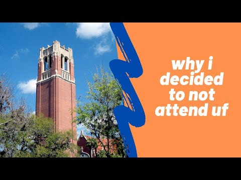 why I decided to not go to UF (University of Florida)