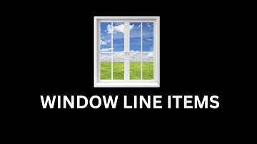 WINDOW XACTIMATE LINE ITEM
