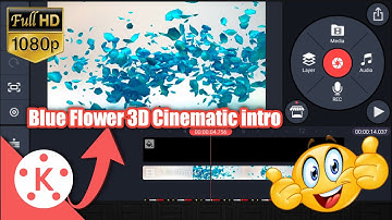 How to make Blue Flower 3D Cinematic intro in kinemaster|blue flower intro kaise banaye|technology79