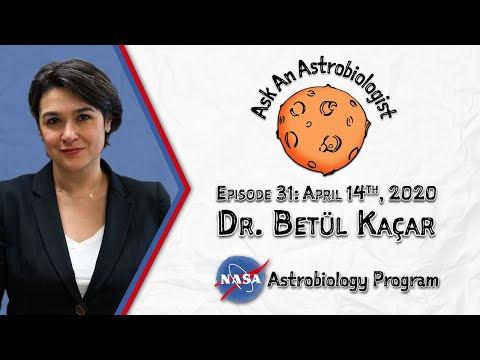 Dr. Betül Kaçar: Ask an Astrobiologist | NASA Astrobiology