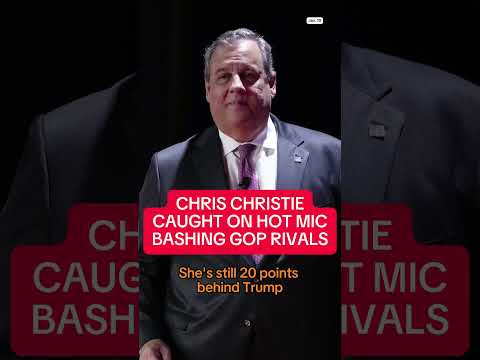 Chris Christie caught on a hot mic bashing his former rivals