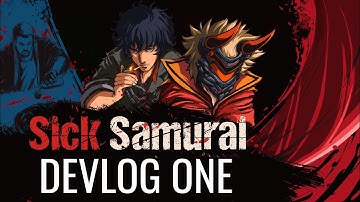 Sick Samurai: Devlog One - A Year in Review