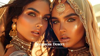 Ethnic Music & Deep House Mix 2024 [VOL. 79] 🎵 Mix by Deepness Desert Music 🔊 Javad, Redfeel, Imazee