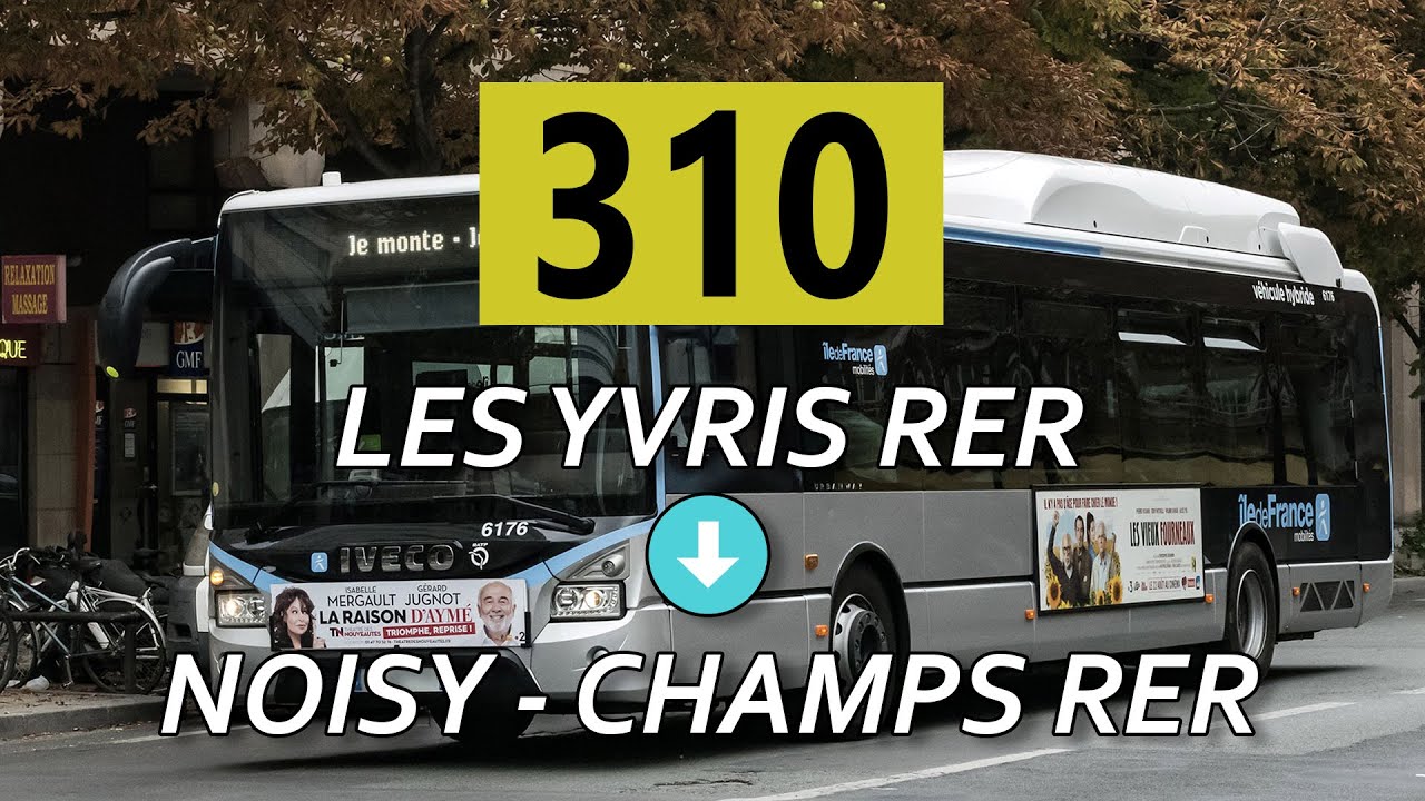Ligne 310 | Les Yvris RER - Noisy – Champs RER