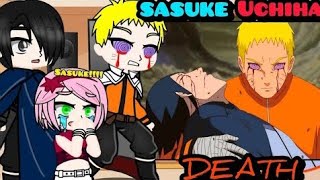Naruto react to SASUKE DEATH •SASUKE DEATH ANIMATION • Boruto adults react to SASUKE DEATH 💥