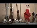 Les Huguenots by Giacomo Meyerbeer (Lisette Oropesa)