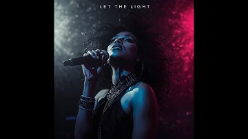 Let The Light - Official Music Video