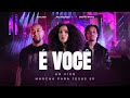 Ton Carfi, Paloma Possi, Brunno Ramos - É Você (Ao Vivo Marcha para Jesus SP)