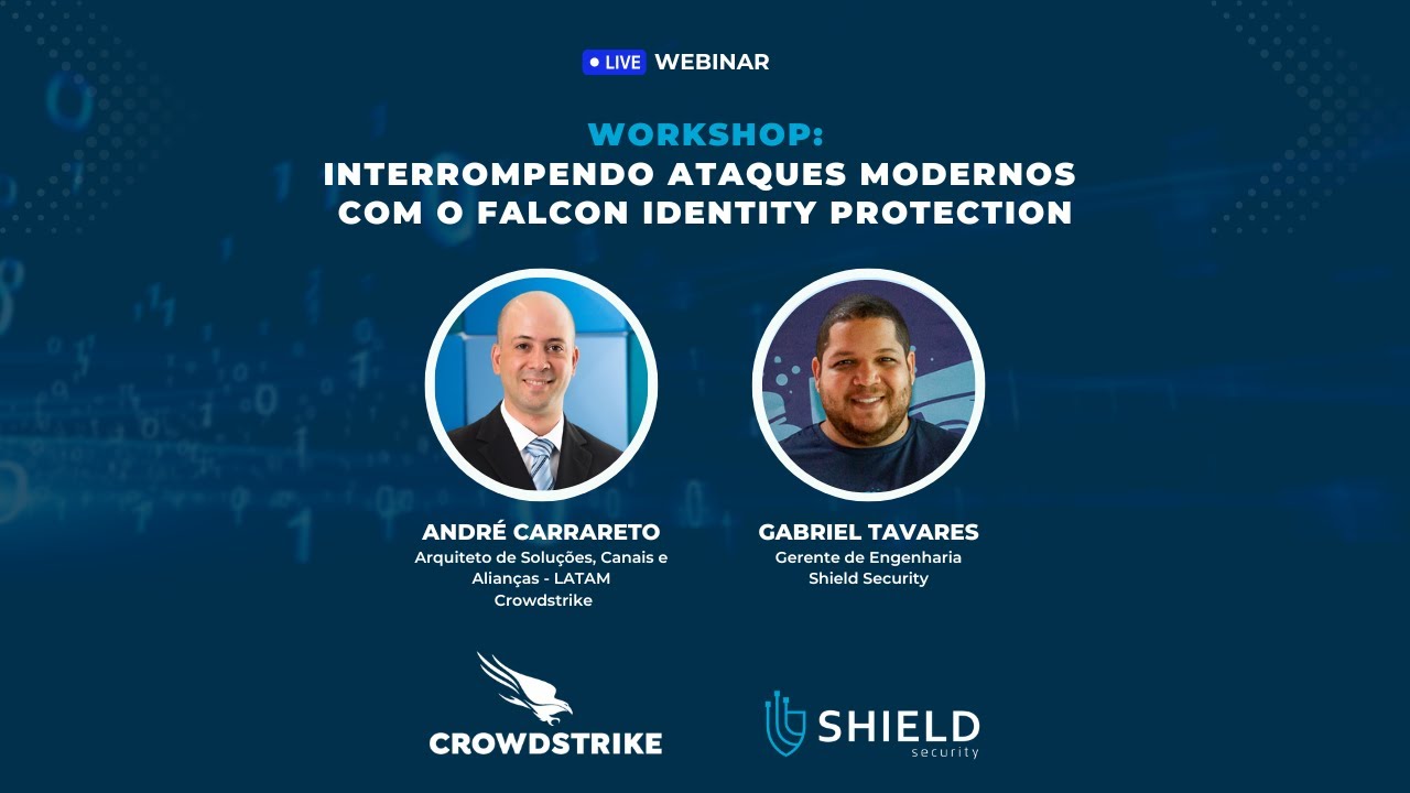 WORKSHOP Interrompendo ataques modernos com o Falcon Identity | Shield ...