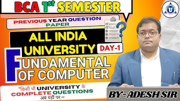 1️⃣ “BCA 1st Sem Fundamental of Computer 2025 | Complete Exam Preparation 🔥”