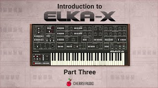видео: Введение в Cherry Audio Elka-X, часть 3 — Ведущий: Тим Шоубридж картинка: Введение в Cherry Audio Elka-X, часть 3 — Ведущий: Тим Шоубридж