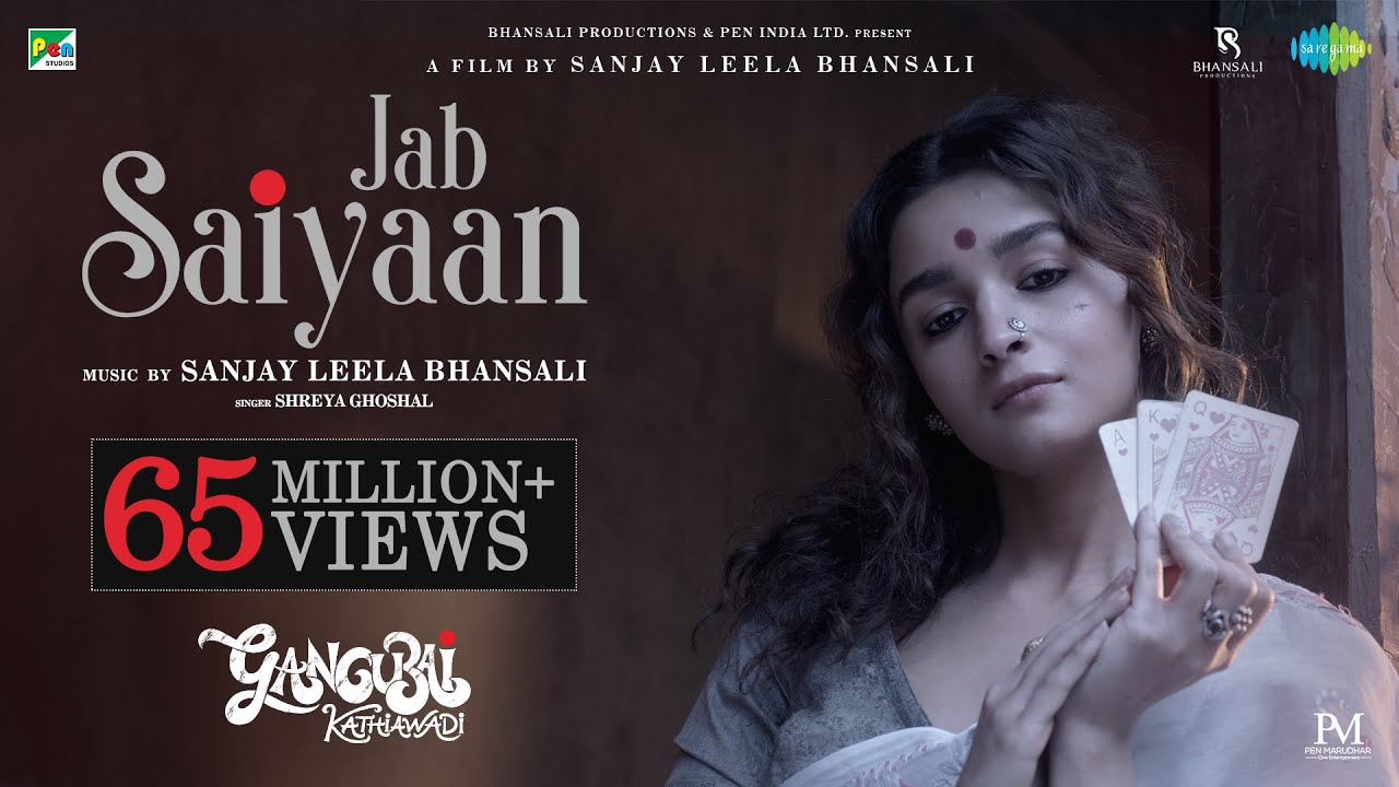 Gangubai Kathiawadi  Jab Saiyaan  Sanjay Leela Bhansali  Alia Bhatt  Shreya Ghoshal  Shantanu M