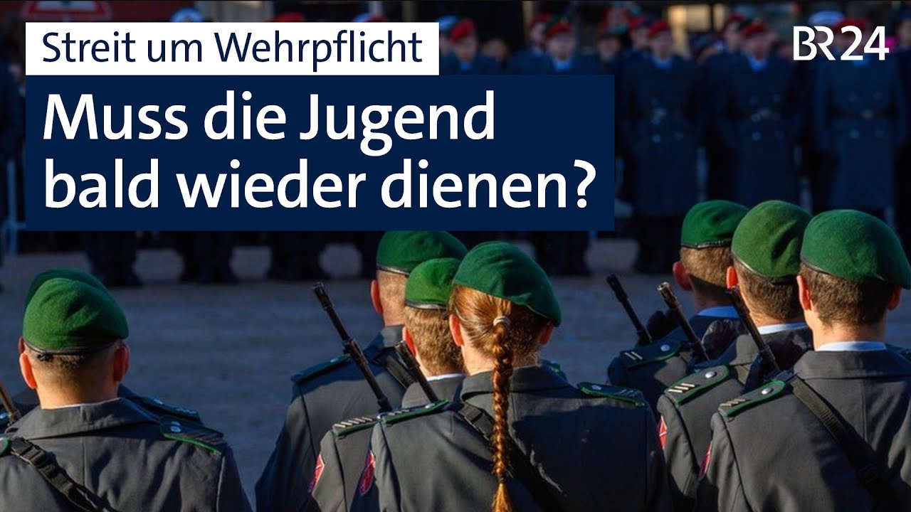 Streit um die Wehrpflicht: Muss die Jugend bald wieder dienen? | jetzt red i | BR24live