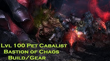 Grim Dawn | Lv 100 Pet Cabalist | Bastion of Chaos run & Build/Gear