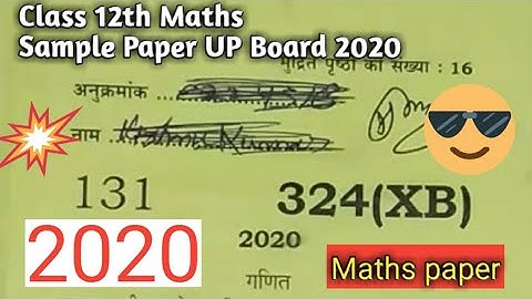 Up Board Exam || Maths Sample Paper Class 12 || 2020 || 324 (XB)