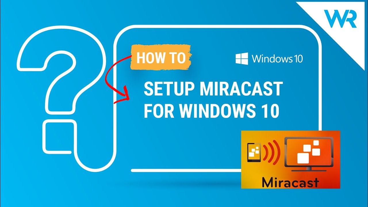 miracast windows 10 download free