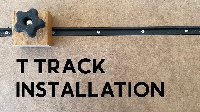 Installing T-Tracks, for Newbies 