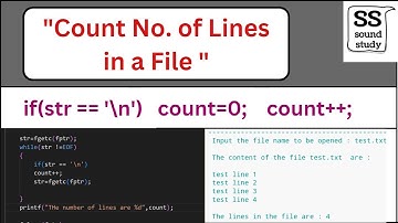 Write a Program in C to Find the Number of Lines in a File. | Counting in C | Sound Study.