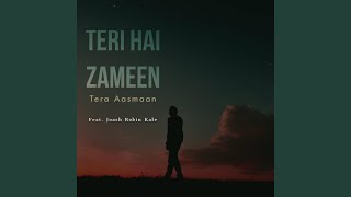 Teri Hai Zameen (feat. Joash Robin Kale)