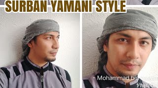 CARA PAKAI SURBAN KEREN, Yaman Style.