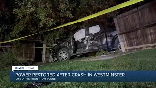 Power restored to Xcel customers near Westminster after crash