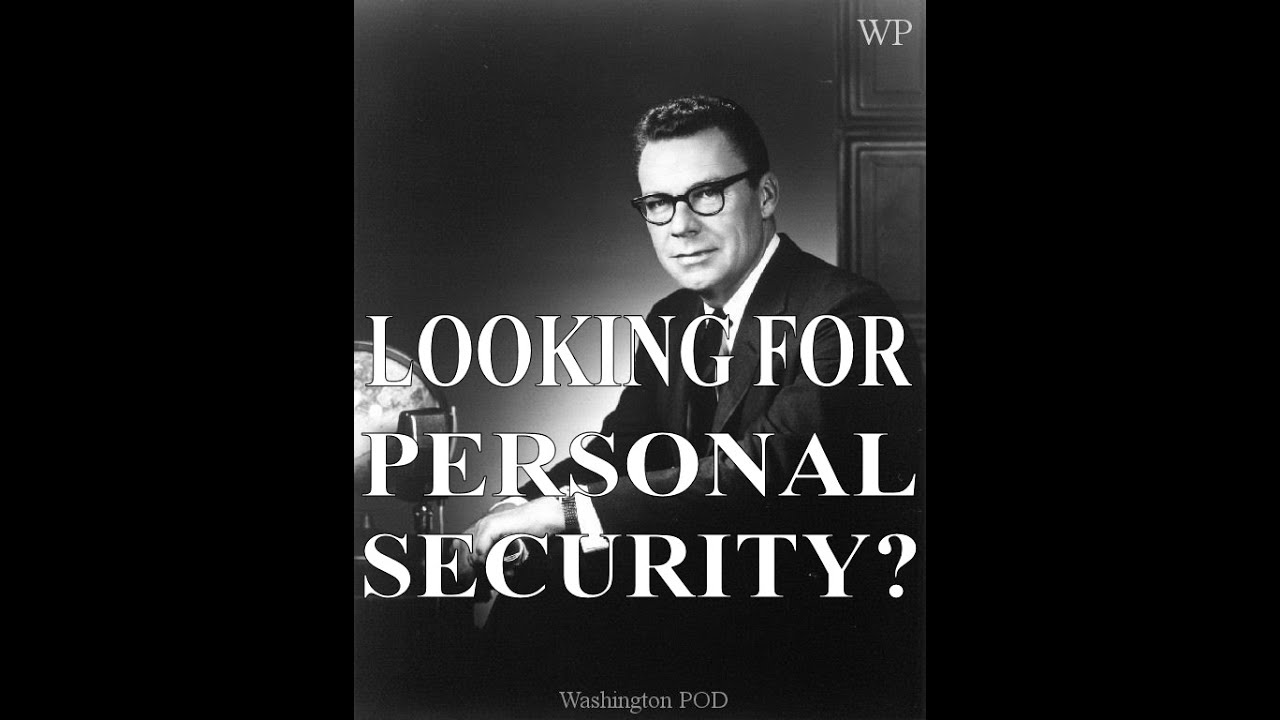 EARL NIGHTINGALE : Looking for Personal Security?