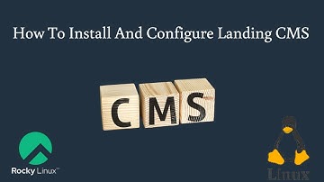 How To Install And Configure Landing CMS On Rocky Linux