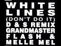 Video thumbnail for Grandmaster Flash & Melle Mel - White Lines (Don't Do It) (D & S 7" Remix) (1) [1993]