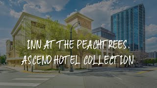 Inn at the Peachtrees, Ascend Hotel Collection Review - Atlanta , United States of America | Travel Hotel Reviews