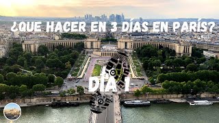 Que VER en PARÍS en 3 días. Día 1. Guía París.