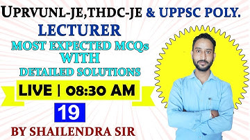 #19 | THDC-JE & UPPSC POLYTECHNICLECTURER | MOST EXPECTED MCQs BY  SHAILENDRA SIR