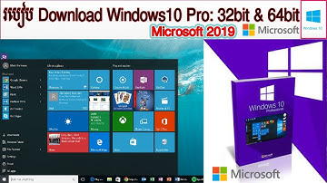 របៀប Download Windows10 Pro 32bit & 64bit in Microsoft 2019 | How to download Windows 10 Pro