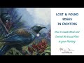 Lost & Found Edges in Painting- How to Create Mood & Control the Visual Flow in your Painting