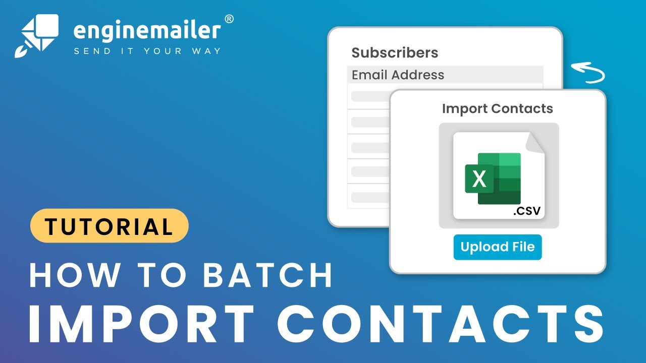How to Batch Import in Enginemailer | Subscriber Import Guide 2026 ...