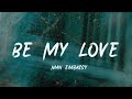 2 - Be My Love [lyric]