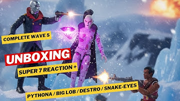 UNBOXING: G.I. Joe Super 7 Reaction + // Wave 5 // Pythona - Big Lob - Arctic Destro