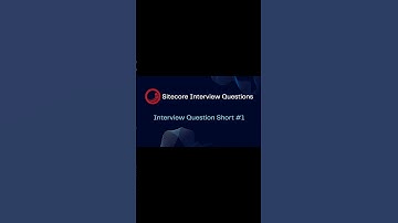 Sitecore Shorts - Interview Question Short #1 #shorts #cms #sitecore