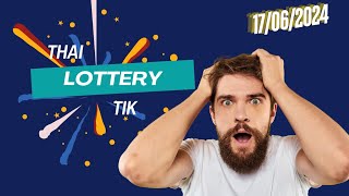 THAILAND LOTTERY TIK TODAY DROW 17/06/2024 11 PM