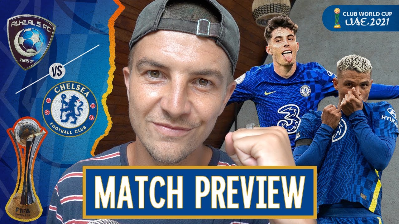 CLUB WORLD CUP! TUCHEL DEMANDS THIS TROPHY! | AL HILAL vs CHELSEA Club World Cup Semi-Final PREVIEW