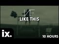 NF - Like This // 10 Hours
