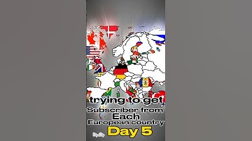 Day 5  trying to get a subscriber from All european countries