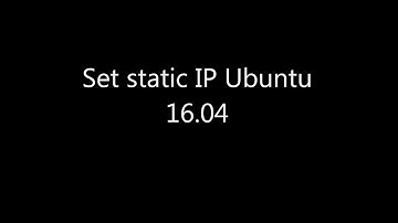 Set static IP Ubuntu 16.04
