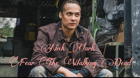 Fear the Walking Dead/ Nick Clark/ Burn with me