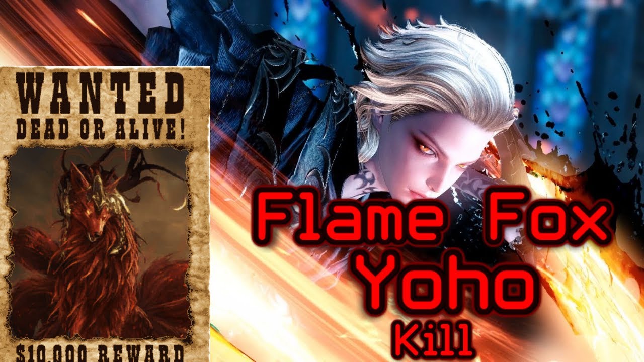 Flame Fox Yoho Kill LOST ARK!
